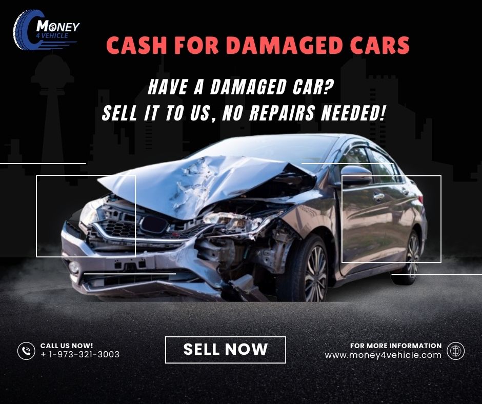 Cash for Junk Cars: Turning Your Old Vehicle into Instant Cash with Money4Vehicle